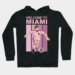 Welcome to Miami Messi Soccer Legend Magic City Hoodie